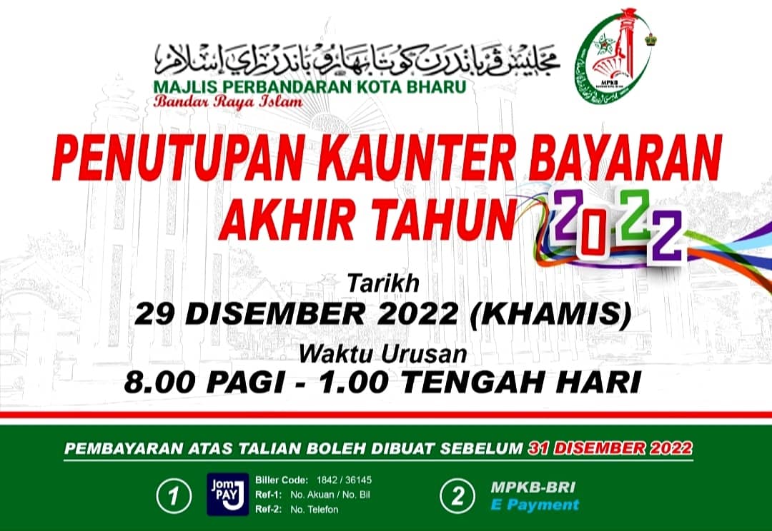 PENUTUPAN KAUNTER BAYARAN AKHIR TAHUN 2022
